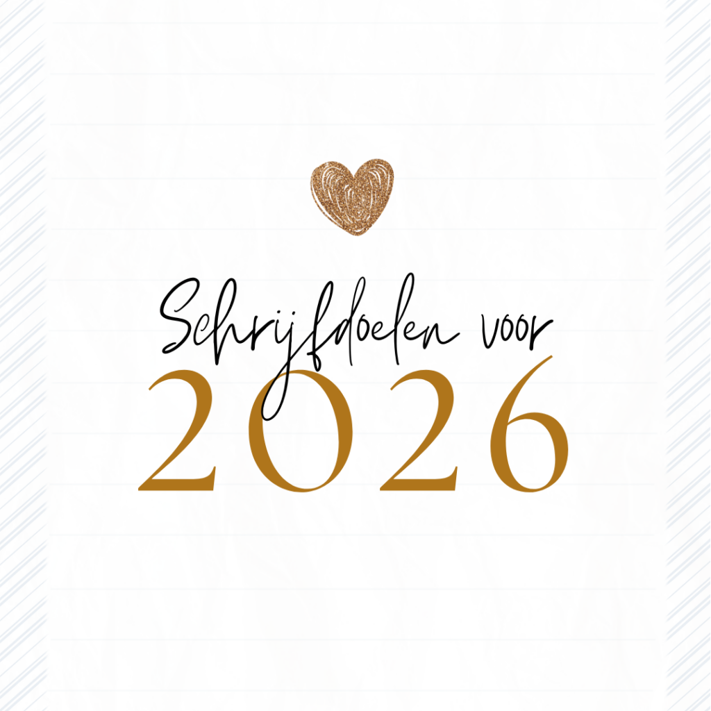 Witte afbeelding met goudkleurig hart en de tekst: schrijfdoelen voor 2026.